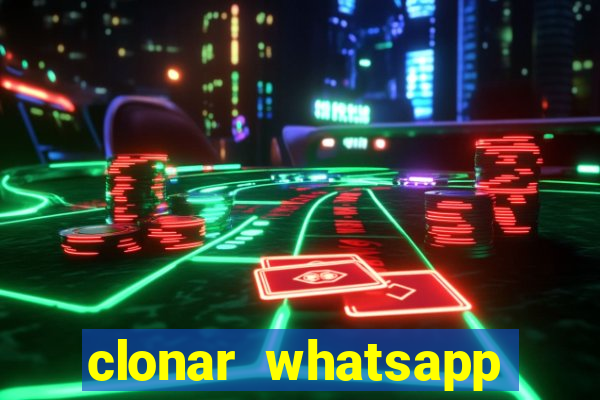 clonar whatsapp pelo email